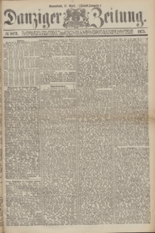 Danziger Zeitung. 1875, № 9076 (17 April) - (Abend-Ausgabe.) + dod.