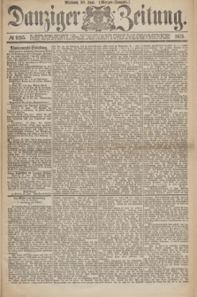 Danziger Zeitung. 1875, № 9195 (30 Juni) - (Morgen-Ausgabe.)