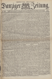 Danziger Zeitung. 1875, № 9213 (10 Juli) - (Morgen-Ausgabe.)