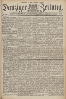 Danziger Zeitung. 1875, № 9221 (15 Juli) - (Morgen-Ausgabe.)