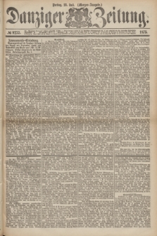 Danziger Zeitung. 1875, № 9235 (23 Juli) - (Morgen-Ausgabe.)