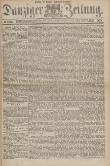Danziger Zeitung. 1875, № 9295 (27 August) - (Morgen-Ausgabe.)