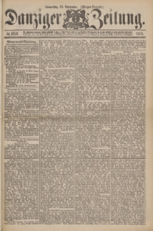 Danziger Zeitung. 1875, № 9341 (23 September) - (Morgen-Ausgabe.)