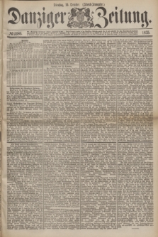 Danziger Zeitung. 1875, № 9386 (19 October) - (Abend=Ausgabe.)