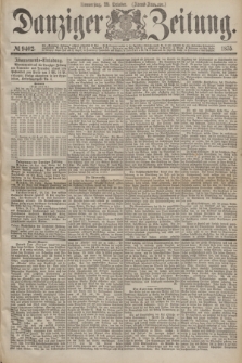 Danziger Zeitung. 1875, № 9402 (28 October) - (Abend-Ausgabe.)