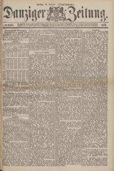 Danziger Zeitung. 1875, № 9404 (29 October) - (Abend=Ausgabe.)