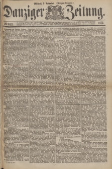 Danziger Zeitung. 1875, № 9411 (2 November) - (Morgen=Ausgabe.)