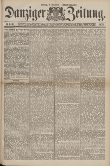 Danziger Zeitung. 1875, № 9464 (3 Dezember) - (Abend-Ausgabe.) + dod.