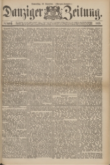 Danziger Zeitung. 1875, № 9485 (16 Dezember) - (Morgen-Ausgabe.)