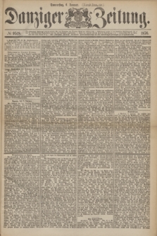 Danziger Zeitung. 1876, № 9518 (6 Januar) - (Abend=Ausgabe.)