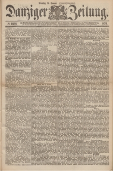 Danziger Zeitung. 1876, № 9538 (18 Januar) - (Abend-Ausgabe.)