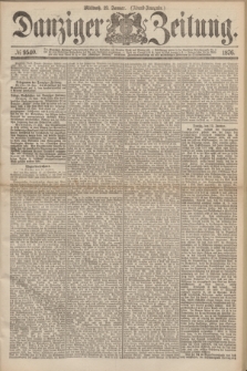 Danziger Zeitung. 1876, № 9540 (19 Januar) - (Abend-Ausgabe.) + dod.