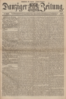 Danziger Zeitung. 1876, № 9558 (29 Januar) - (Abend-Ausgabe.) + dod.