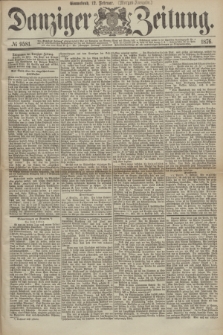 Danziger Zeitung. 1876, № 9581 (12 Februar) - (Morgen-Ausgabe.)