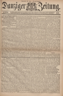 Danziger Zeitung. 1876, № 9709 (29 April) - (Morgen=Ausgabe.)