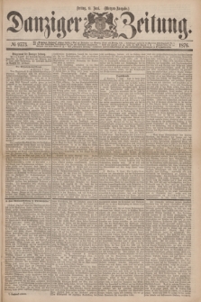 Danziger Zeitung. 1876, № 9773 (9 Juni) - (Morgen=Ausgabe.)