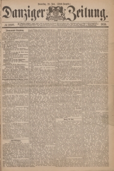 Danziger Zeitung. 1876, № 9808 (29 Juni) - (Abend=Ausgabe.)