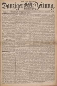 Danziger Zeitung. 1876, № 9818 (5 Juli) - (Abend=Ausgabe.)