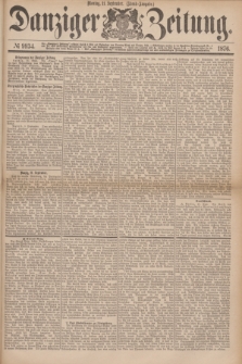 Danziger Zeitung. 1876, № 9934 (11 September) - (Abend=Ausgabe.)