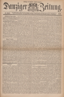 Danziger Zeitung. 1876, № 9948 (19 September) - (Abend=Ausgabe.)