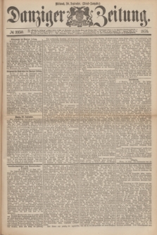 Danziger Zeitung. 1876, № 9950 (20 September) - (Abend=Ausgabe.)