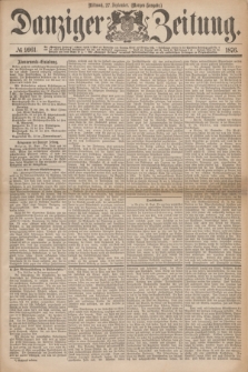 Danziger Zeitung. 1876, № 9961 (27 September) - (Morgen=Ausgabe.)