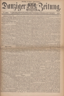 Danziger Zeitung. 1876, № 9988 (12 October) - (Abend=Ausgabe.)
