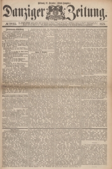 Danziger Zeitung. 1876, № 10115 (27 Dezember) - (Abend=Ausgabe.) + dod.