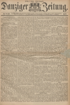 Danziger Zeitung. 1877, № 10128 (5 Januar) - (Abend=Ausgabe.)