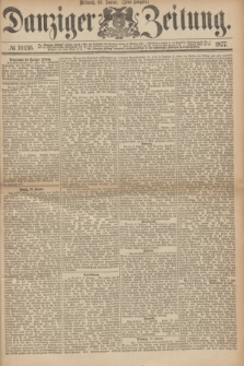 Danziger Zeitung. 1877, № 10136 (10 Januar) - (Abend=Ausgabe.)