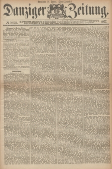 Danziger Zeitung. 1877, № 10154 (21 Januar) - (Abend=Ausgabe.) + dod.