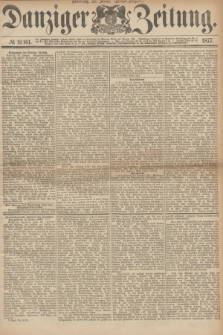 Danziger Zeitung. 1877, № 10161 (25 Januar) - (Morgen=Ausgabe.)