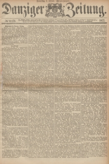 Danziger Zeitung. 1877, № 10173 (1 Februar) - (Morgen=Ausgabe.)