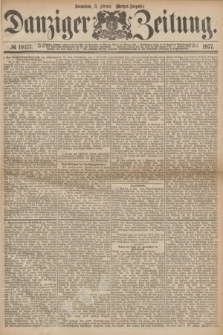 Danziger Zeitung. 1877, № 10177 (3 Februar) - (Morgen=Ausgabe.)