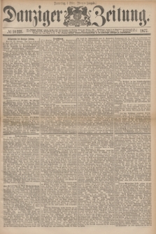 Danziger Zeitung. 1877, № 10221 (1 März) - (Morgen=Ausgabe.)