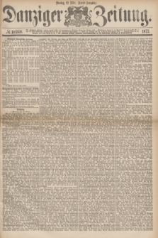 Danziger Zeitung. 1877, № 10240 (12 März) - (Abend=Ausgabe.) + dod.