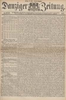 Danziger Zeitung. 1877, № 10248 (16 März) - (Abend=Ausgabe.) + dod.