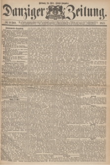 Danziger Zeitung. 1877, № 10268 (28 März) - (Abend=Ausgabe.)