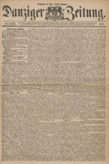 Danziger Zeitung. 1877, № 10272 (31 März) - (Abend=Ausgabe.) + dod.