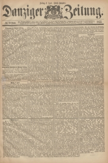 Danziger Zeitung. 1877, № 10280 (6 April) - (Abend=Ausgabe.)