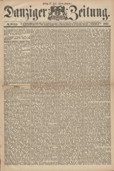 Danziger Zeitung. 1877, № 10314 (27 April) - (Abend=Ausgabe.)