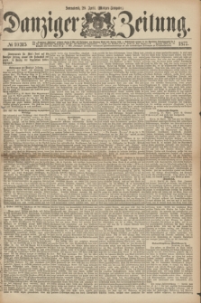 Danziger Zeitung. 1877, № 10315 (28 April) - (Morgen=Ausgabe.)