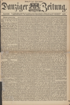 Danziger Zeitung. 1877, № 10318 (30 April) - (Abend=Ausgabe.) + dod.