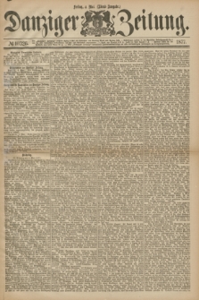 Danziger Zeitung. 1877, № 10326 (4 Mai) - (Abend=Ausgabe.)