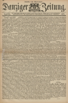 Danziger Zeitung. 1877, № 10327 (5 Mai) - (Morgen=Ausgabe.)