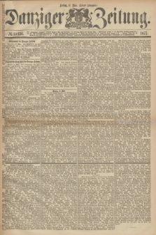Danziger Zeitung. 1877, № 10336 (11 Mai) - (Abend=Ausgabe.)