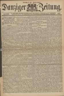 Danziger Zeitung. 1877, № 10367 (31 Mai) - (Morgen=Ausgabe.)