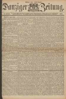 Danziger Zeitung. 1877, № 10374 (4 Juni) - (Abend=Ausgabe.)