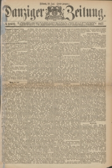 Danziger Zeitung. 1877, № 10402 (20 Juni) - (Abend=Ausgabe.)