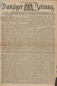 Danziger Zeitung. 1877, № 10407 (23 Juni) - (Morgen=Ausgabe.)